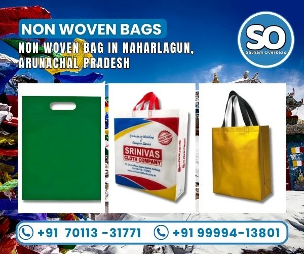 Non Woven Bag in Naharlagun, Arunachal Pradesh